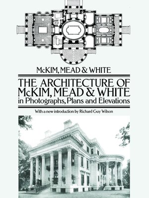 cover image of The Architecture of McKim, Mead & White in Photographs, Plans and Elevations